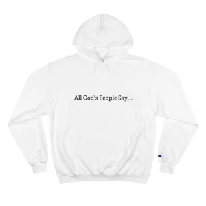 All God's People Say -Hoodie w/o front image