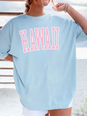 Hawaii Comfort Colors® Tshirt - Pink Ink