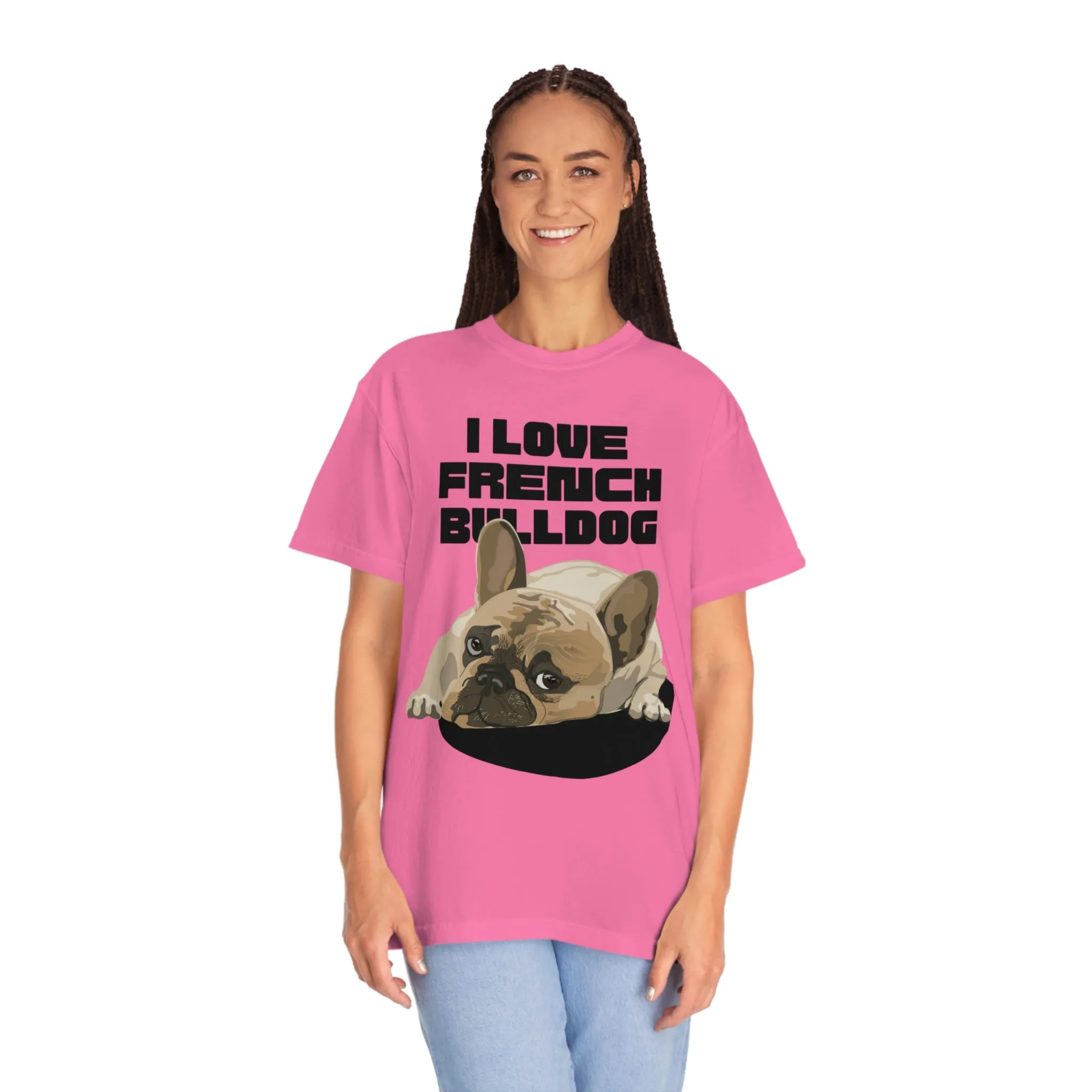 I love my French Bulldog Dog POD Unisex Garment-Dyed T-shirt