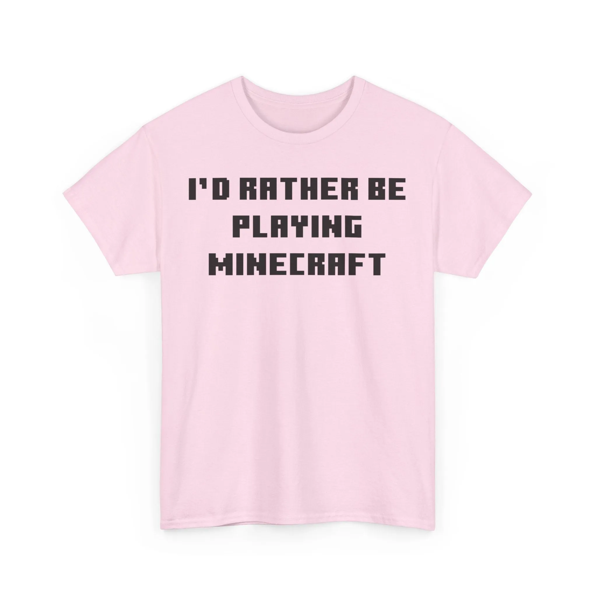 Mine craft I'd Rather Be Playing Unisex Heavy Cotton Tee Gamer Gift For Him Her Game Cup Cups Mugs Birthday Christmas Valentine's Anniversary Gifts